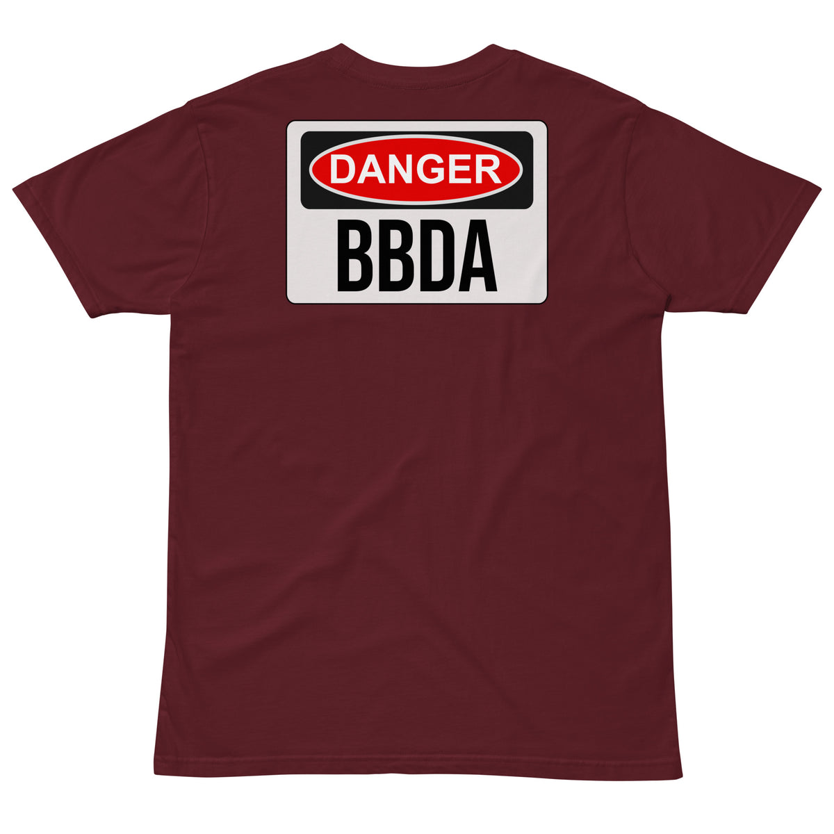 No Duff DANGER BBDA T-Shirt in Burgundy – back with large DANGER BBDA print